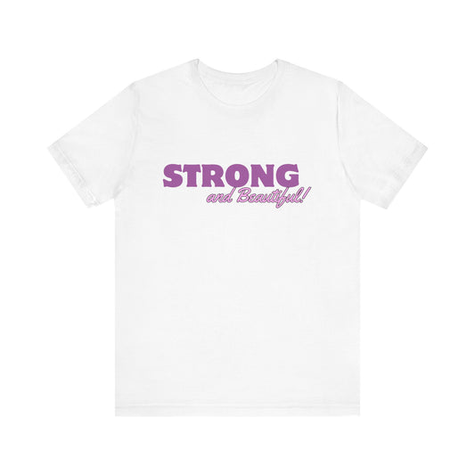 Womans Strong and Beautiful Jersey Tee